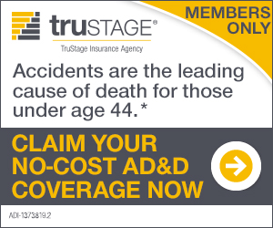 Trustage insurance agency for members only becuase accidents are the leading cause of death for thos under age 44 claim your no cost ADD coverage now